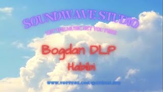 Bogdan DLP  Habibi Karaoke [upl. by Dimitris]