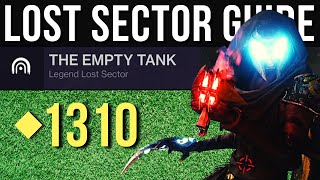 The Empty Tank Easy Solo Legend Lost Sector Guide for Titan 1310  Destiny 2 [upl. by Oinota]