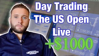 Day Trading The US Open Live [upl. by Eanahs]