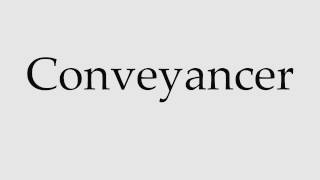 How to Pronounce Conveyancer [upl. by Ybocaj]