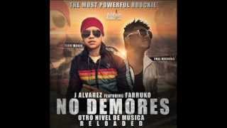 No Demores  J Alvarez Ft Farruko Original Con Letra ★REGGAETON 2012★  DALE ME GUSTA [upl. by Col344]