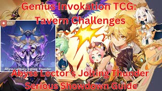 Tavern Challenges Abyss Lector’s Jolting Thunder Serious Showdown Guide【Genshin Impact 51】 [upl. by Htebsle]