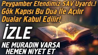 Peygamber Efendimiz SAV Uyardı Kim bu zikri okursa gök kapısı açılır duası kabul olur Sübhanallah [upl. by Amaj549]