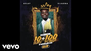 Aslay  Sijaona Official Audio [upl. by Hayward]