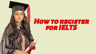 How to Register for IELTS Exam [upl. by Nelra]