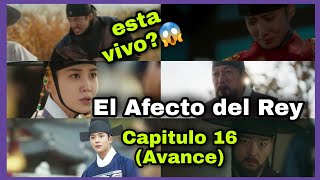 El Afecto del Rey Capitulo 16 The Kings Affection  Avance [upl. by Eniamert]