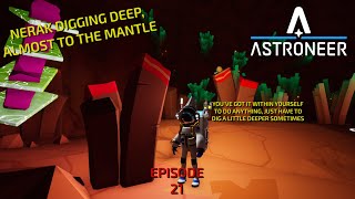 Astroneer Episode 21 Nerak Heads To The Mantle Of Calidor [upl. by Idnas]