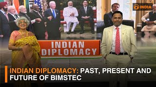 Indian Diplomacy Past Present and Future of BIMSTEC [upl. by Ingeberg]