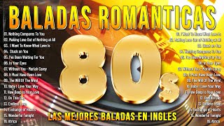 Las 100 Canciones Romanticas Inmortales 💝 Romanticas Viejitas en Ingles 8090s 💖Canciones De Amor [upl. by Noynek]