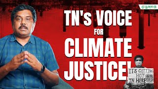 Climate justice TN civil societies have made their voices heard  G Sundarrajan  Poovulagu [upl. by Machos]