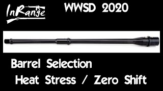 WWSD2020 Barrel Selection amp Heat Zero Testing [upl. by Zachariah]