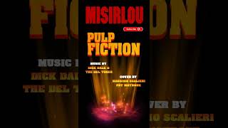 Misirlou From Pulp Fiction  Main Theme Cover by Massimo Scalieri amp Pat Matrone shorts [upl. by Gusta]