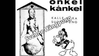 Onkel Kånkel  Svenne Hängpung Spår 09 [upl. by Fromma]