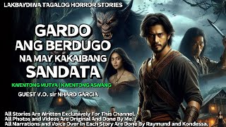 PART 3  GARDO ANG BERDUGO NA MAY KAKAIBANG SANDATA  Kwentong Mutya Kwentong Aswang [upl. by Sherrill]