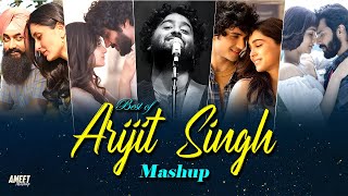 Best of Arijit Singh Mashup 2024  AMEET Mashup  Arijit Singh Love Songs  Best of Love Songs 2024 [upl. by Cavan]