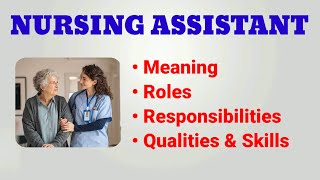 Nursing Assistant Job Description  CNA Roles and Responsibilities  Qualities and Skills [upl. by Karab183]