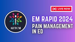 EM Rapid 2024  Pain Management in ED [upl. by Ynnig]