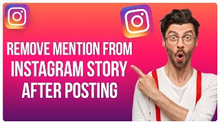 How to Remove Mention on Instagram Story after Posting 2024 [upl. by Goer852]