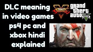 what is DLC meaning in video games ps4 pc and xbox hindi explained [upl. by Ecille]