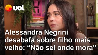 Alessandra Negrini diz que não sabe onde filho mais velho mora Sofro até hoje veja entrevista [upl. by Lanaj224]