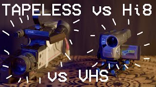 VHS vs Hi8 vs Tapeless  Comparison Video [upl. by Naimad]