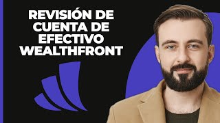 Reseña de la Cuenta de Efectivo de Wealthfront 2024 [upl. by Thenna72]