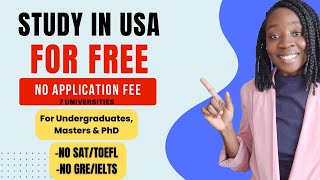 NO APPLICATION FEE 100 SCHOLARSHIP AT THESE USA UNIVERSITIES NO SAT NO GREGMAT NO IELTSTOEFL [upl. by Selway]