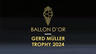 BALLON DOR 2024  OFFICIAL TWO WINNER OF GERD MULLER TROPHY 2024 [upl. by Teemus]