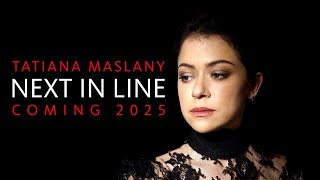 Next In Line starring Tatiana Maslany  Coming 2025 [upl. by Eidna]