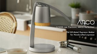 Now on Kickstarter ARCO AllMetal Espresso Maker With 1100th mm Precision [upl. by Aprilette]