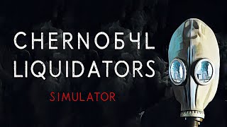 Chernobyl Liquidators Simulator  Playtest  GamePlay PC [upl. by Ruder]