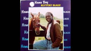 Ruppert Blaize  Home Boy [upl. by Atinaej]