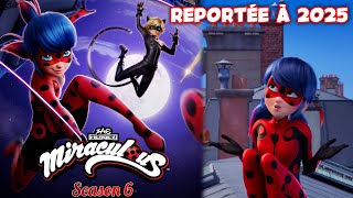 La Saison 6 de Miraculous est Repoussée à 2025 [upl. by Wanyen]