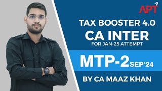 CA Inter Jan 25  Tax Booster 40  MTP 02  BY CA Maaz Khan Sir [upl. by Holden]