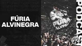 FÚRIA ALVINEGRA  CACHORRADA PODCAST 90 [upl. by Chaille]