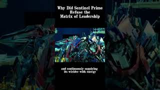 Why did Sentinel Prime refuse the Matrix of leadership [upl. by Aveer671]