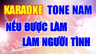 KARAOKE  Nếu Được Làm Người Tình  Tone Nam Fm [upl. by Francisco]