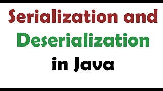 Serialization amp Deserialization in java [upl. by Espy327]