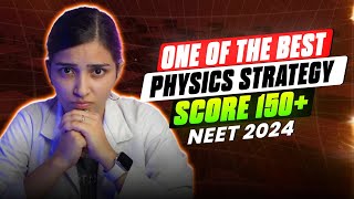 Best Physics Strategy to score 150 in NEET 2024 if you are zero [upl. by Leugimsiul842]