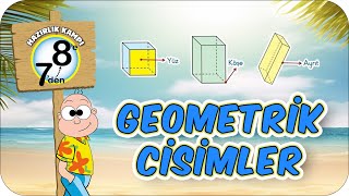 Geometrik Cisimler 📘 7den 8e Hazırlık Kampı 2024 [upl. by Ramonda]