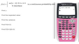 TI84 Continuous Probability Density Functions [upl. by Mcnelly507]