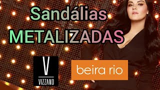 Sandálias Metalizadas VIZZANO e BEIRARIO [upl. by Imak852]