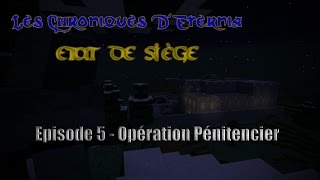 Etat de Siège Episode 5  Opération Pénitencier [upl. by Aiza]