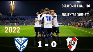 Velez Vs River Plate  Libertadores 2022  Octavos de Final  Partido Completo [upl. by Iad222]