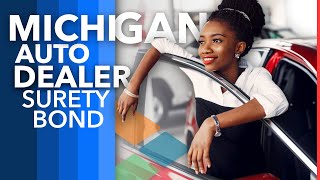 Michigan Auto Dealer Bond [upl. by Edlihtam]