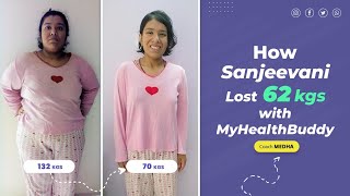 62 kgs WEIGHT LOSS JOURNEY  132 kgs to 70 kgs  MyHealthBuddy [upl. by Yenterb]