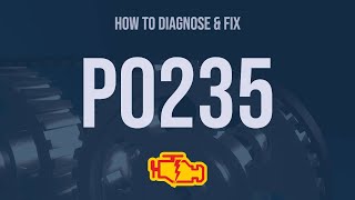 How to Diagnose and Fix P0235 Engine Code  OBD II Trouble Code Explain [upl. by Greg]