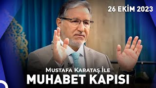 Prof Dr Mustafa Karataş ile Muhabbet Kapısı  26 Ekim 2023 [upl. by Fritz302]