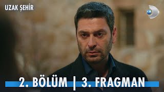 Uzak Şehir 2 Bölüm 3 Fragmanı [upl. by Ennayehc]