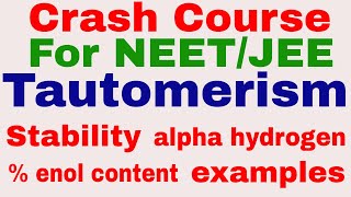 Crash Course NEETJEE  Tautomerism  ketoenol isomerism  Stability  alpha hydrogen [upl. by Yelrebmyk]